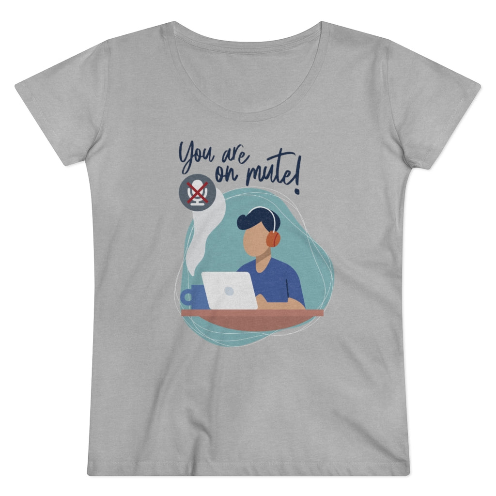 You are on mute! Women's T-shirt