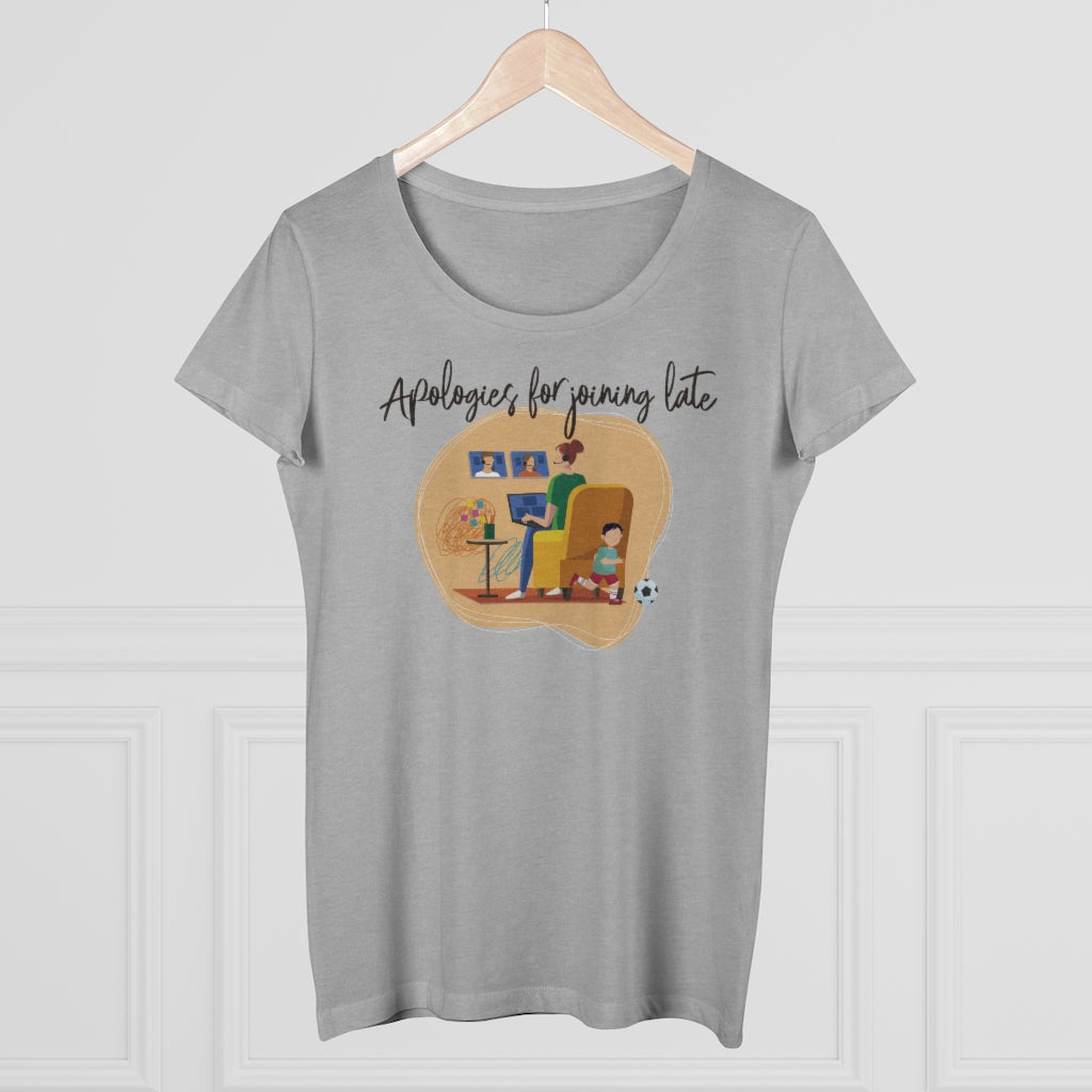 Being late for meetings - Women's T-shirt